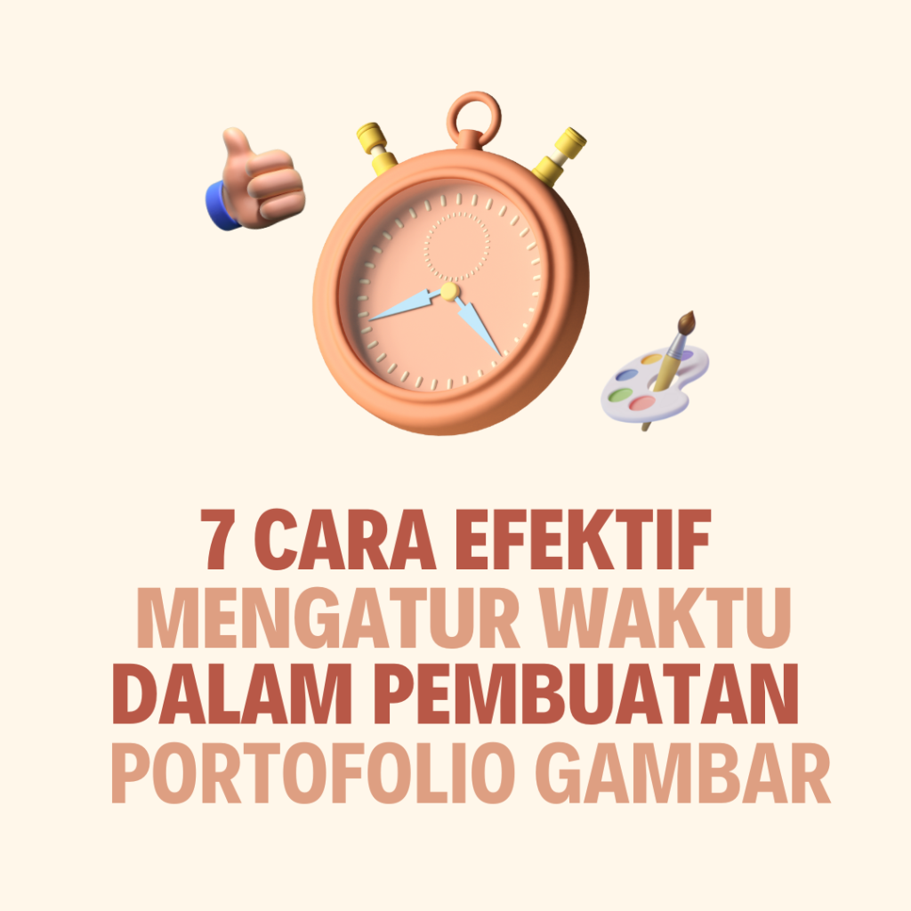 Tips Mengerjakan Portofolio Gambar