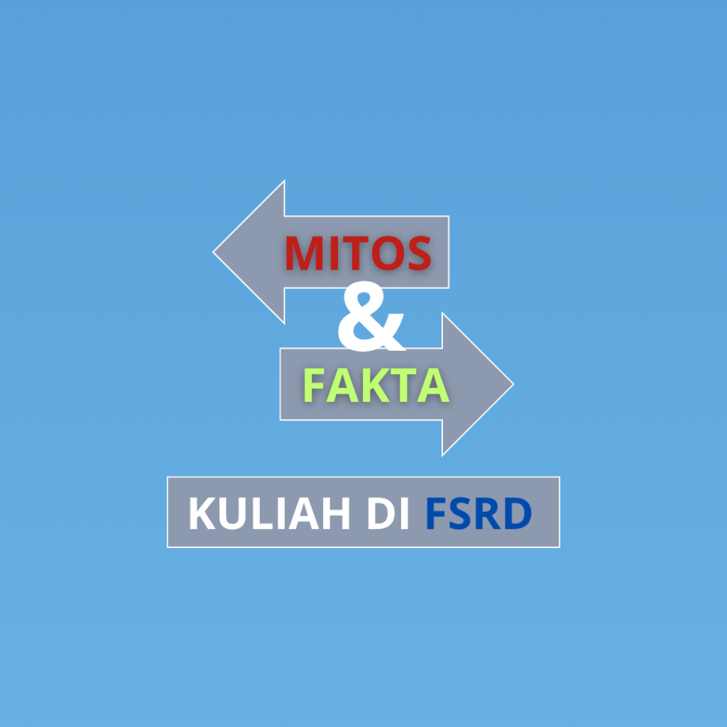 Mitos Dan Fakta Kuliah di FSRD